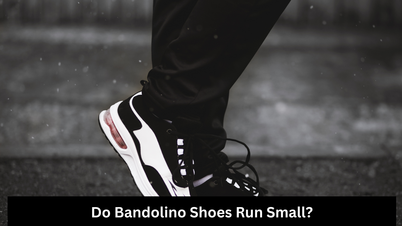 Do Bandolino Shoes Run Small?