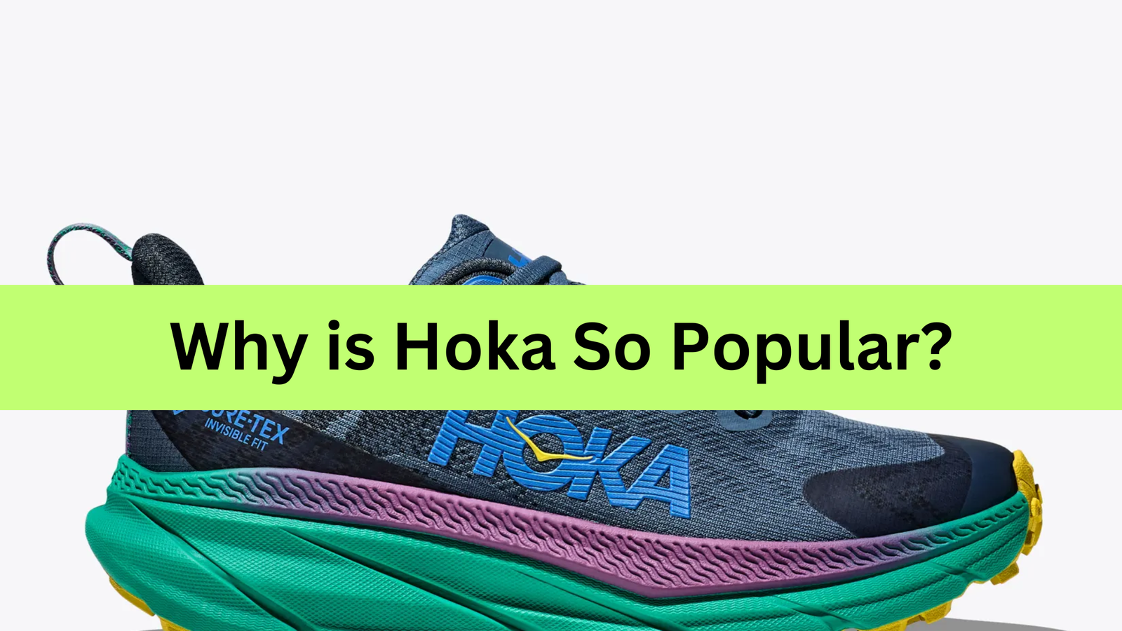 Why is Hoka So Popular?