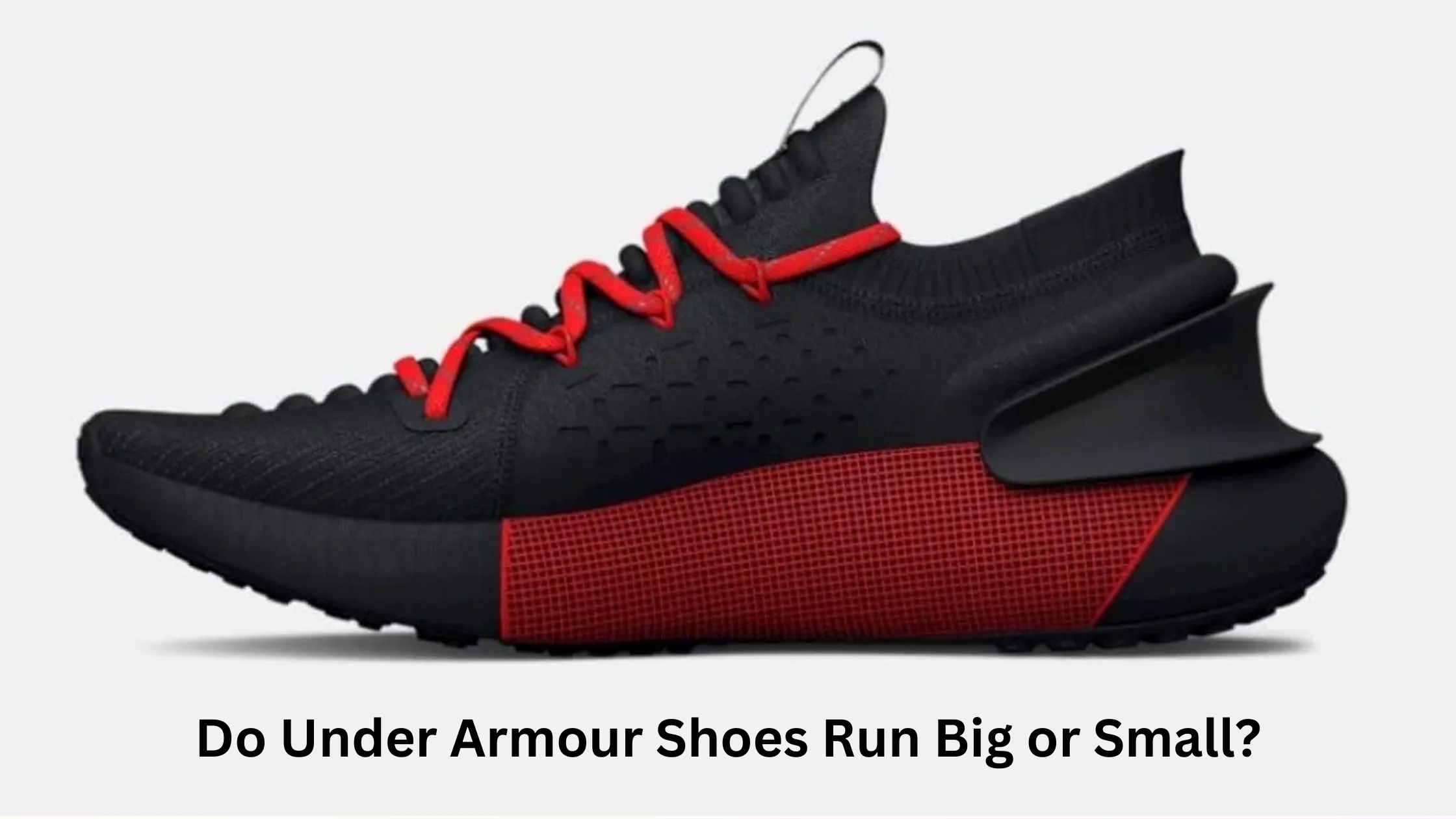 Do Under Armour Shoes Run Big or Small?