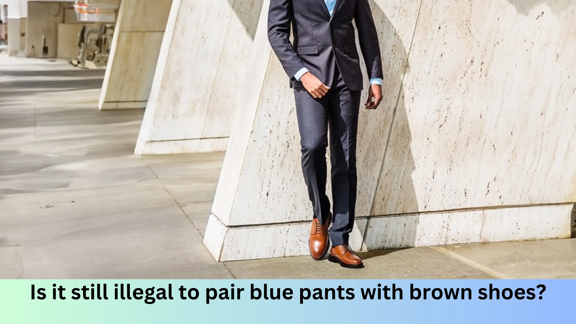 Brown Shoes With Blue Pants